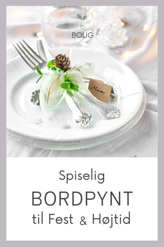 Spiselig bordpynt til fest og højtid